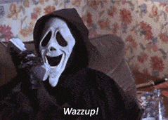 Ghostface killer saying Wazzup into phone